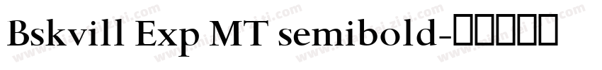 Bskvill Exp MT semibold字体转换